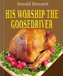 Cover Art for His Worship the Goosedriver