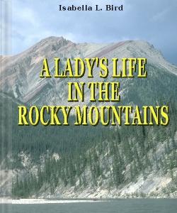 Cover Art for A Lady's Life in the Rocky Mountains