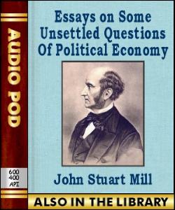 Audio Book Essays on Some Unsettled Questions of...