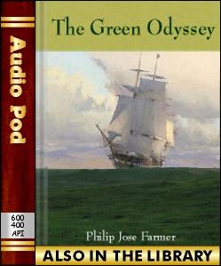 Audio Book The Green Odyssey