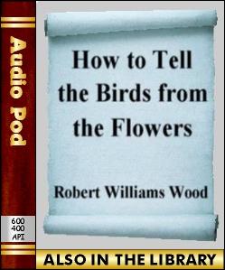 Audio Book How to Tell the Birds from the Flowers