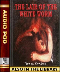 Audio Book The Lair of the White Worm