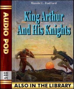 Audio Book King Arthur and His Knights