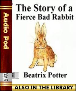 Audio Book The Story of a Fierce Bad Rabbit