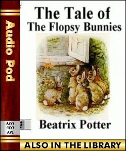 Audio Book The Tale of the Flopsy Bunnies