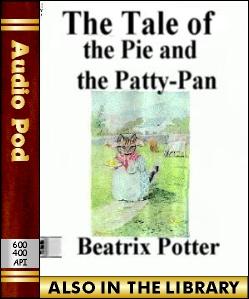 Audio Book The Tale of the Pie and the Patty-Pan