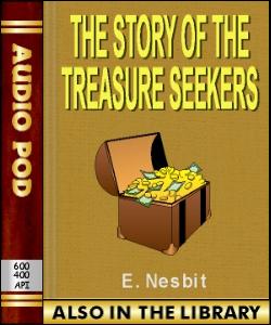 Audio Book The Story of the Treasure Seekers