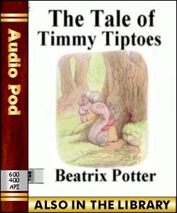 Audio Book The Tale of Timmy Tiptoes