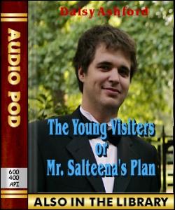 Audio Book The Young Visiters, or Mr. Salteena's...