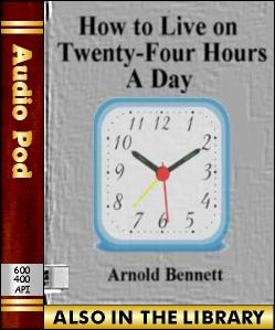 Audio Book How to Live on Twenty-Four Hours a Day