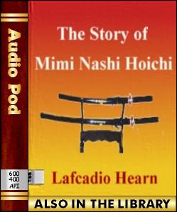 Audio Book The Story of Mimi Nashi Hoichi