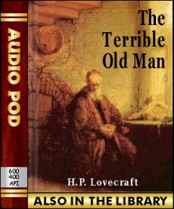 Audio Book The Terrible Old Man