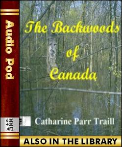 Audio Book The Backwoods of Canada