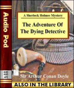 Audio Book The Adventure of the Dying Detective:...