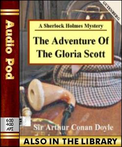 Audio Book The Adventure of the Gloria Scott:A S...