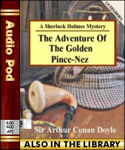 Audio Book The Adventure of the Golden Pince-Nez...