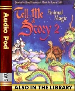 Audio Book Tell Me a Story 2:Animal Magic