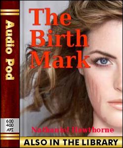 Audio Book The Birth-Mark