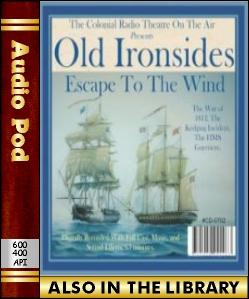 Audio Book Old Ironsides - Escape to the Wind