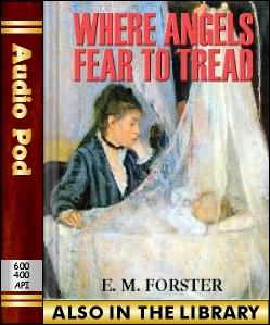 Audio Book Where Angels Fear to Tread