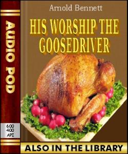 Audio Book His Worship the Goosedriver