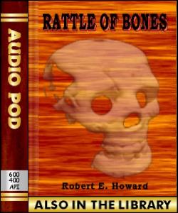 Audio Book Rattle of Bones