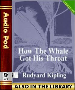 Audio Book How the Whale Got His Throat