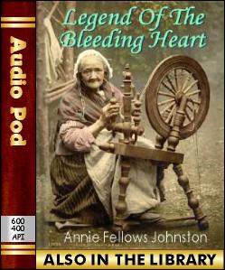 Audio Book Legend of the Bleeding-heart