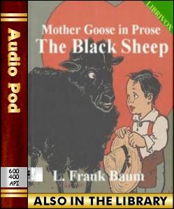 Audio Book Mother Goose in Prose:The Black Sheep