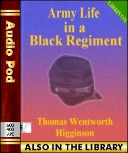 Audio Book Army Life in a Black Regiment