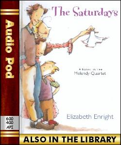 Audio Book The Saturdays:A Melendy Quartet (1 of 4)