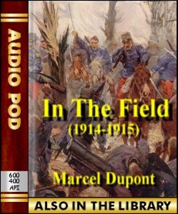 Audio Book In the Field (1914-1915):The Impressi...