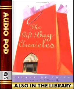 Audio Book The Gift Bag Chronicles