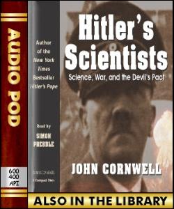 Audio Book Hitler's Scientists:Science, War and ...