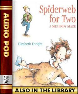 Audio Book Spiderweb for Two:A Melendy Quartet (...