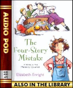 Audio Book The Four-Story Mistake:A Melendy Quar...