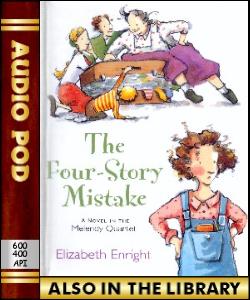 Audio Book The Four-Story Mistake:A Melendy Quar...