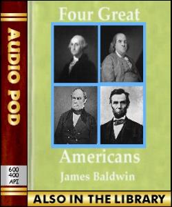 Audio Book Four Great Americans:Washington, Fran...