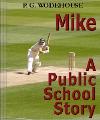 Mike:A Public School Story