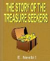 The Story of the Treasure Seekers