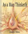 As a Man Thinketh