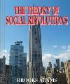 The Theory of Social Revolutions