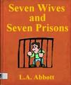 Seven Wives and Seven Prisons