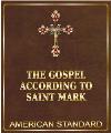 The Gospel According to Saint Mark