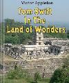 Tom Swift in the Land of Wonders