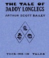 The Tale Of Daddy Long Legs