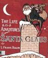 The Life and Adventures of Santa Claus