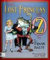 The Lost Princess of Oz