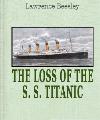 The Loss of the S. S. Titanic