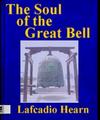 The Soul of the Great Bell